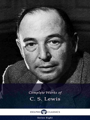 cover image of Delphi Complete Works of C. S. Lewis (Illustrated)